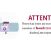 There has been an increase in the number of fraudsters posing as BioTexCom representatives.